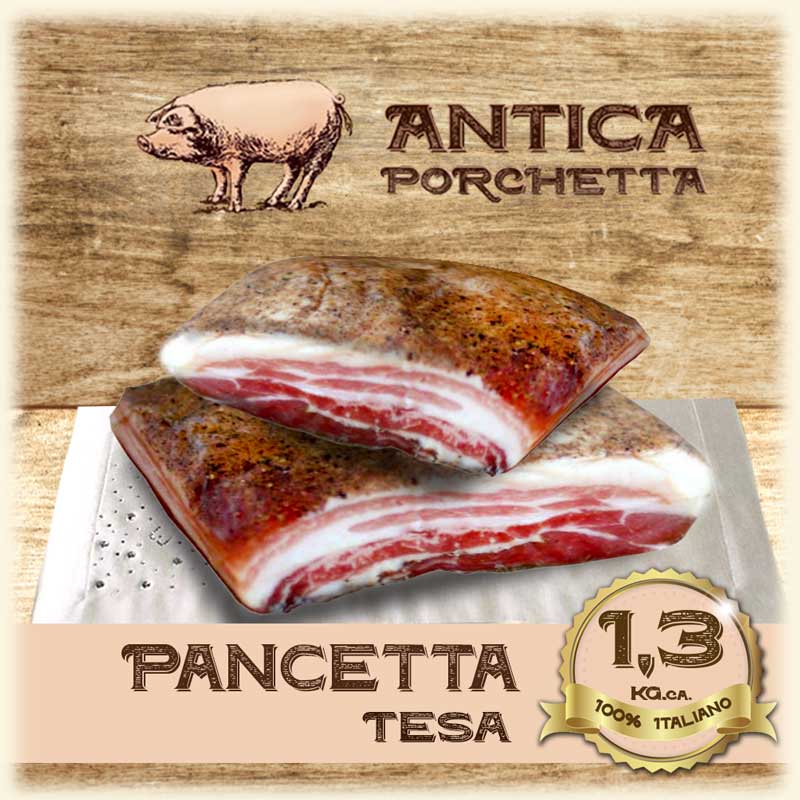 Pancetta-tesa-1,3-kg-circa Pancetta Tesa 1,3 Kg. circa Pancetta Tesa Affumicata e non prodotta nelle varianti dolce e Piccante. Specificate nell'ordine la tipologia di pancetta aggiungendo una nota Dolce , affumicata o piccante